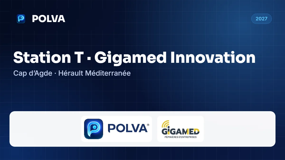 POLVA et Gigamed : Station T